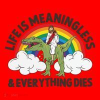 Life Is Meaningless And Everything Dies Jesus Riding Dinosaur Santa Hat thumb 1