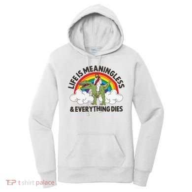 Life Is Meaningless And Everything Dies Jesus Riding Dinosaur Women's Hoodie