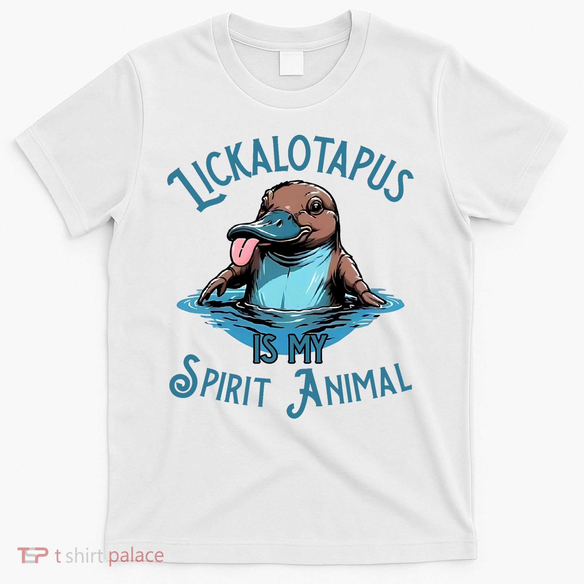 Lickalotapus Is My Spirit Animal Meme Funny Lickalotapus T-Shirt