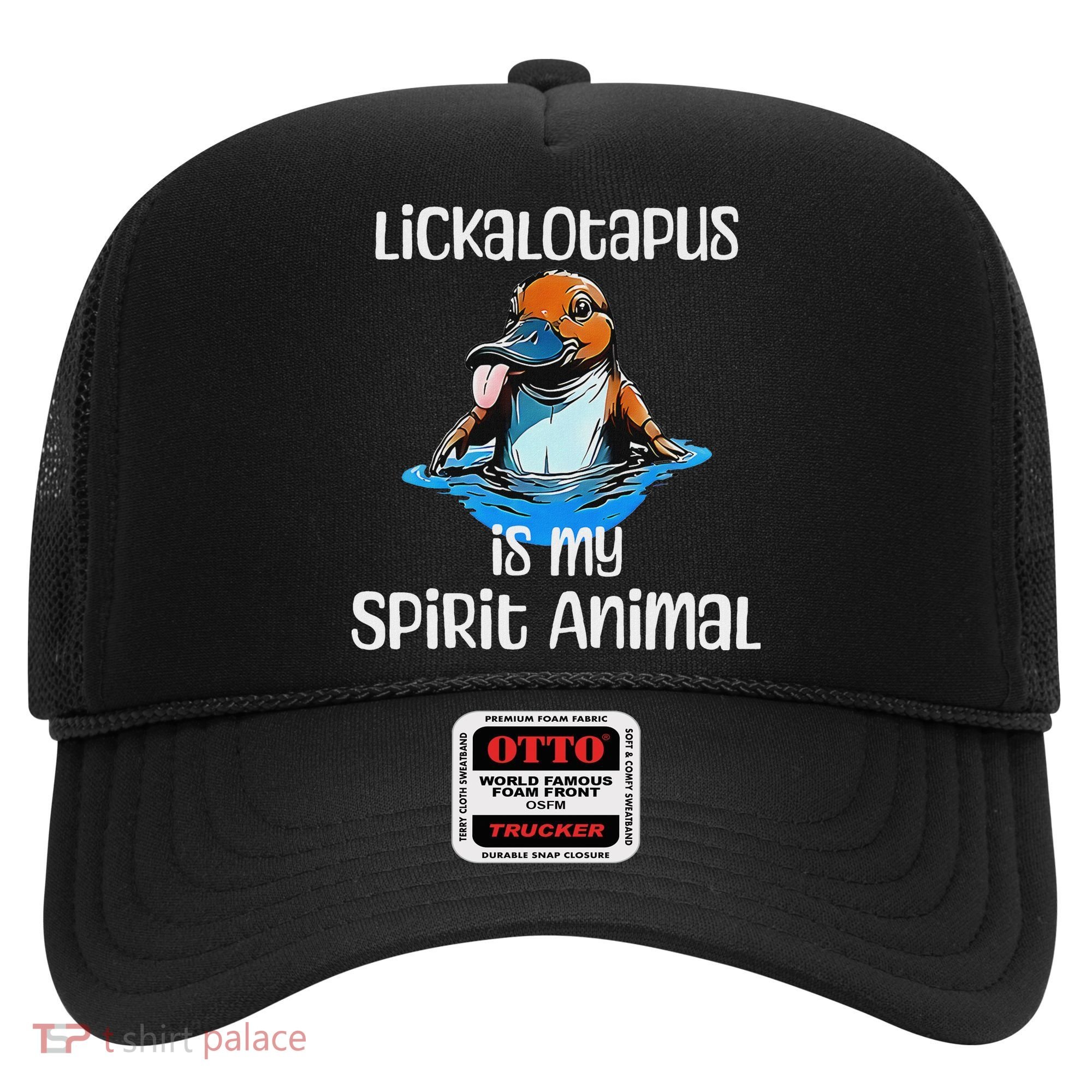 Lickalotopus Is My Spirit Animal Hat