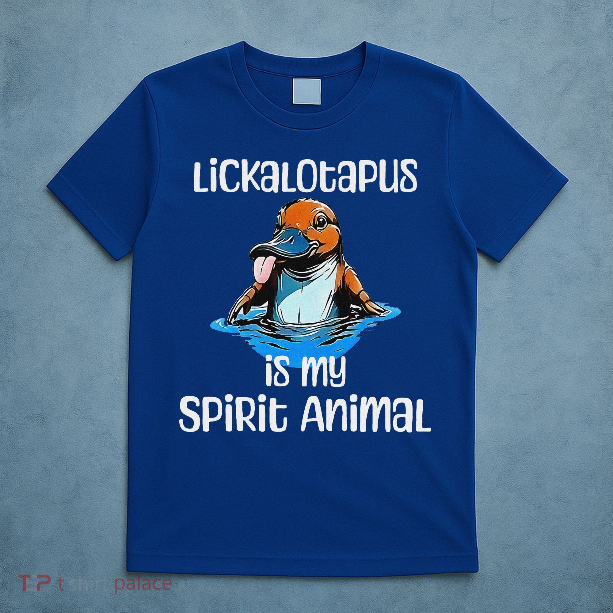 Lickalotopus Is My Spirit Animal T-Shirt