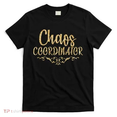 Limited Chaos Coordinator Gold Script T-Shirt