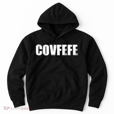 Limited Edition - Distressed Covfefe Hoodie