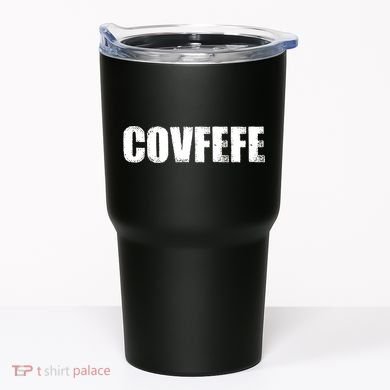 Limited Edition - Distressed Covfefe Tumbler