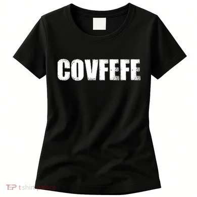 Limited Edition - Distressed Covfefe Women's T-Shirt