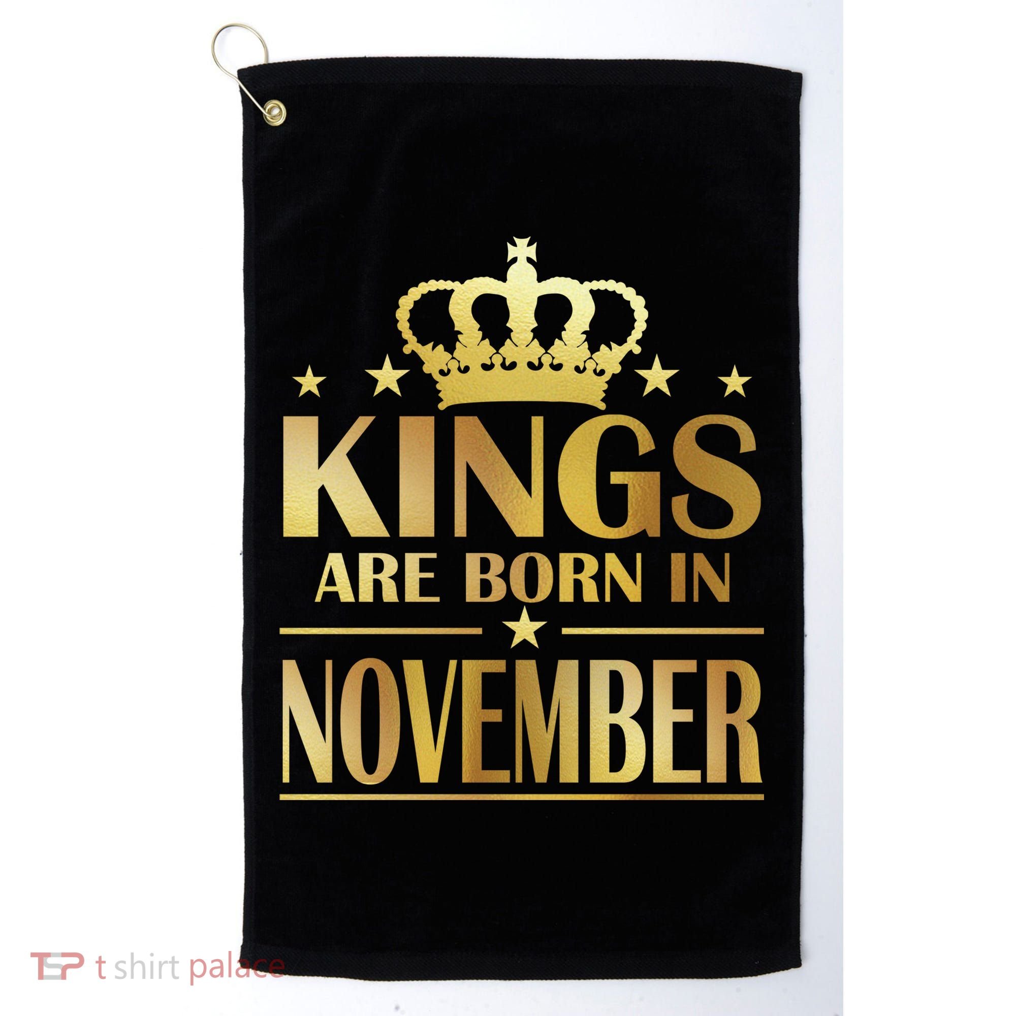 Limited Edition - Kings Are Born in November Golf Towel