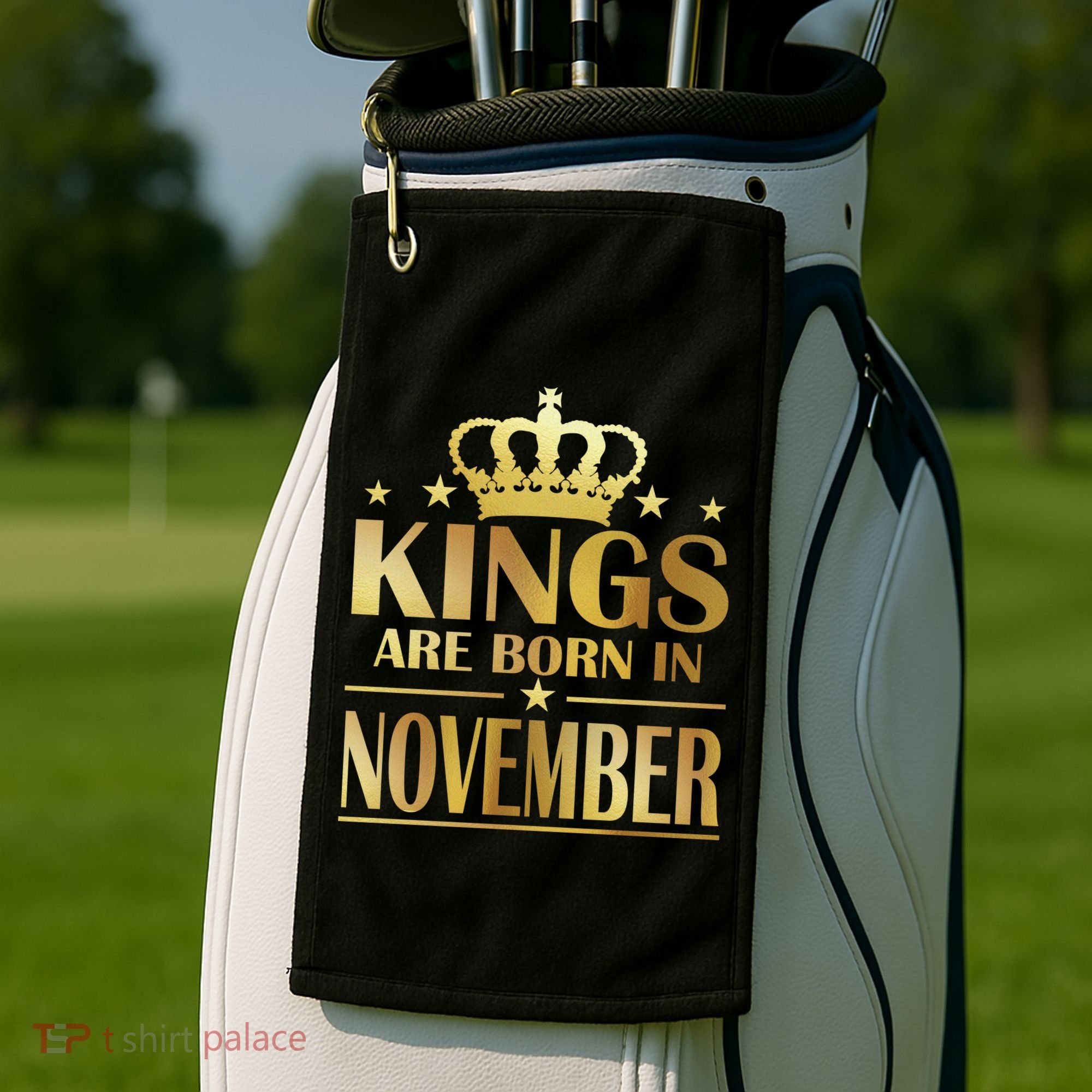 Limited Edition - Kings Are Born in November Golf Towel