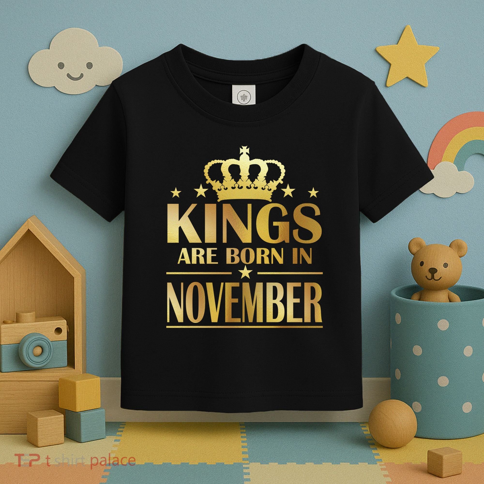 Limited Edition - Kings Are Born in November Toddler T-Shirt