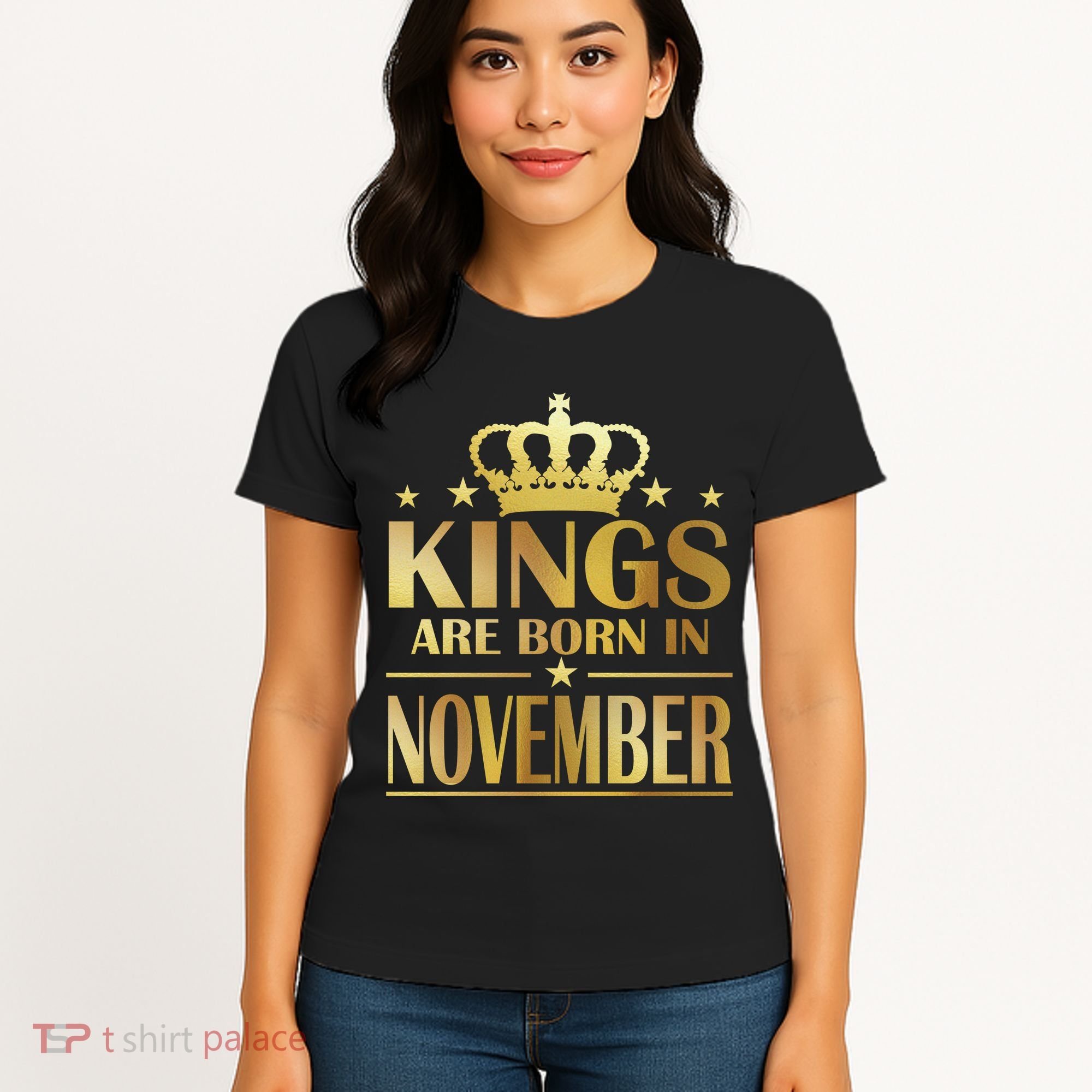 Limited Edition - Kings Are Born in November Women's T-Shirt
