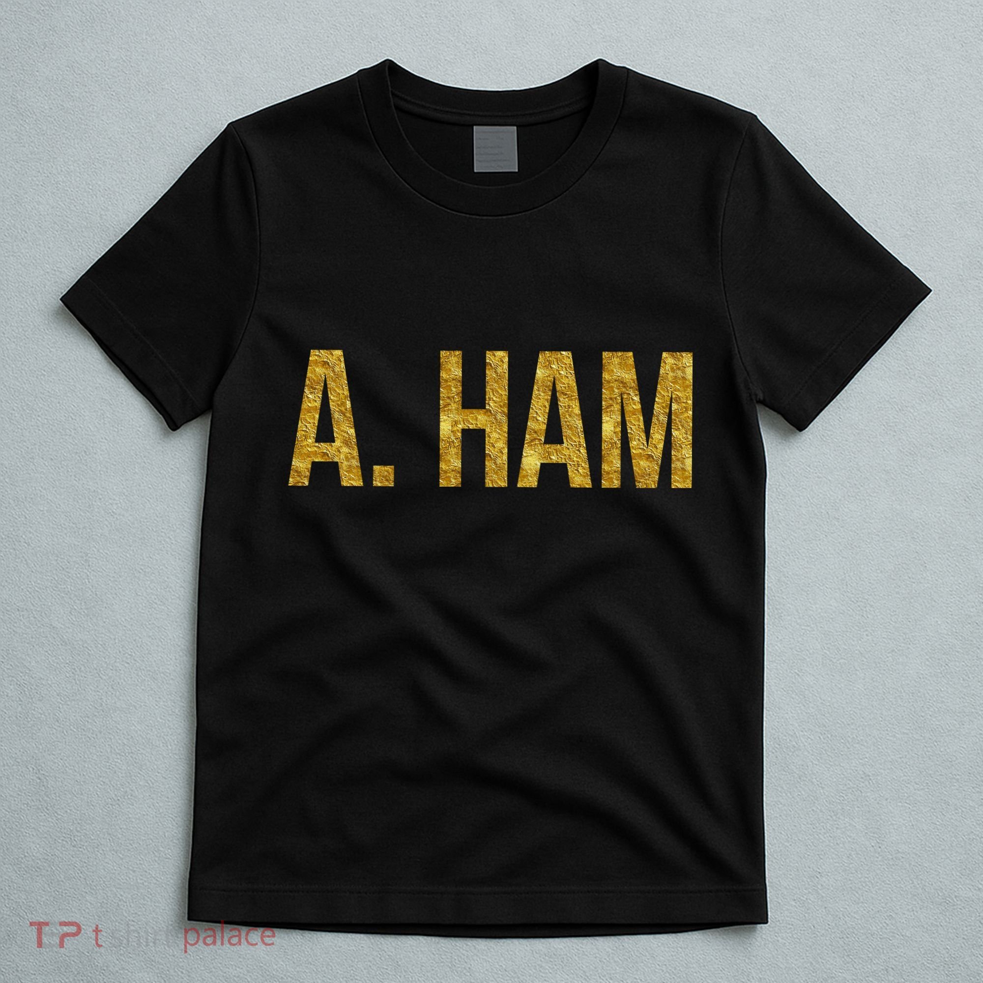 Limited Edition A. Ham Gold Foil Print T-Shirt
