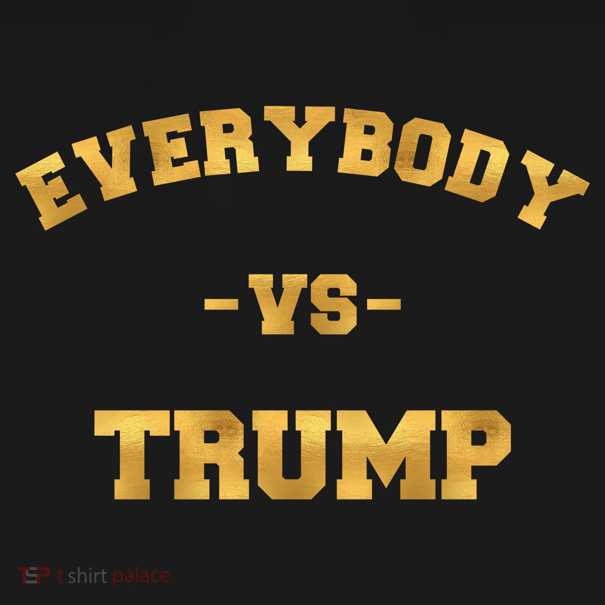 Limited Edition Everybody VS Trump Gold Print Ornament