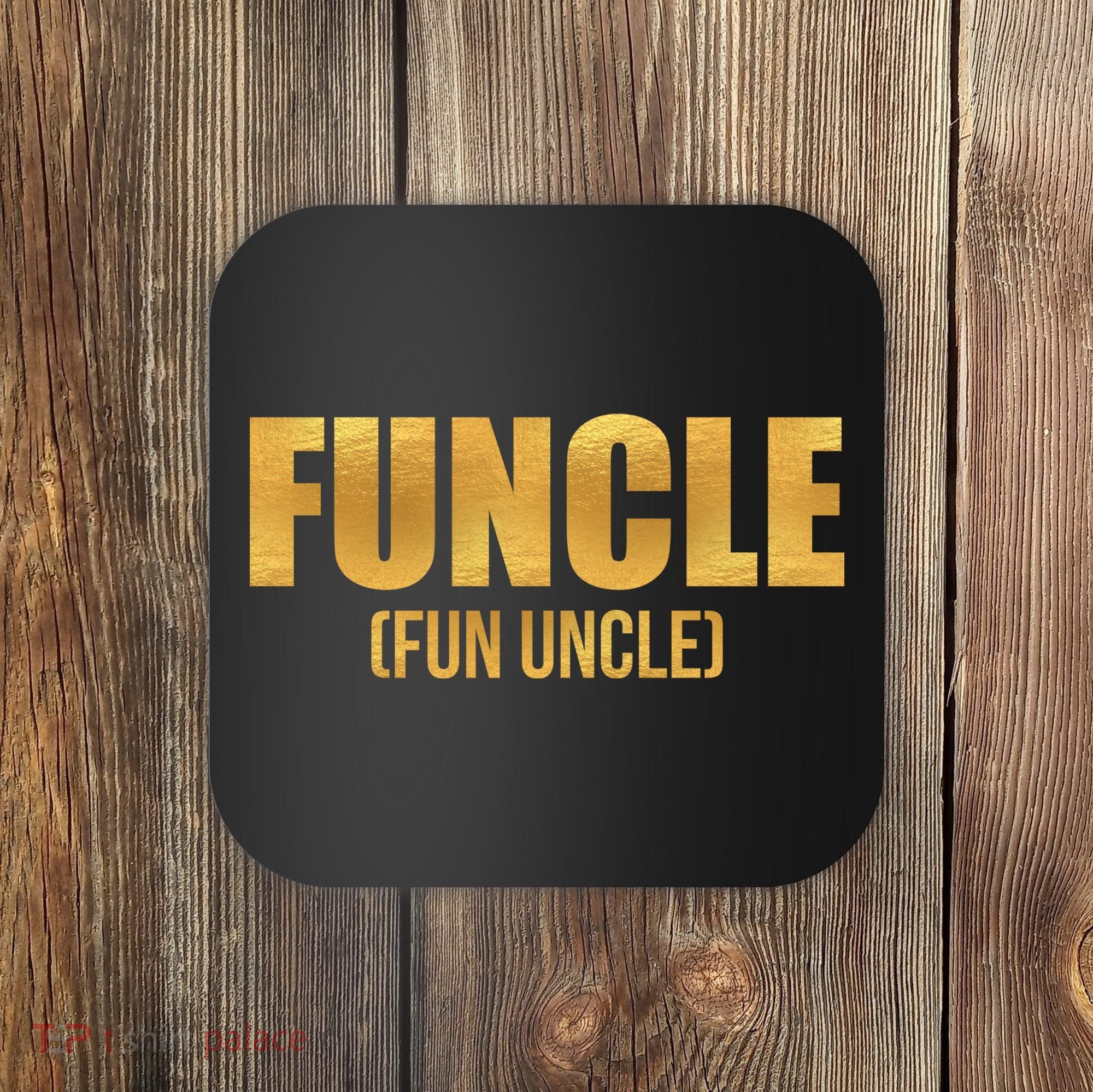 Limited Edition FUNCLE Fun Uncle Gold Print Coaster