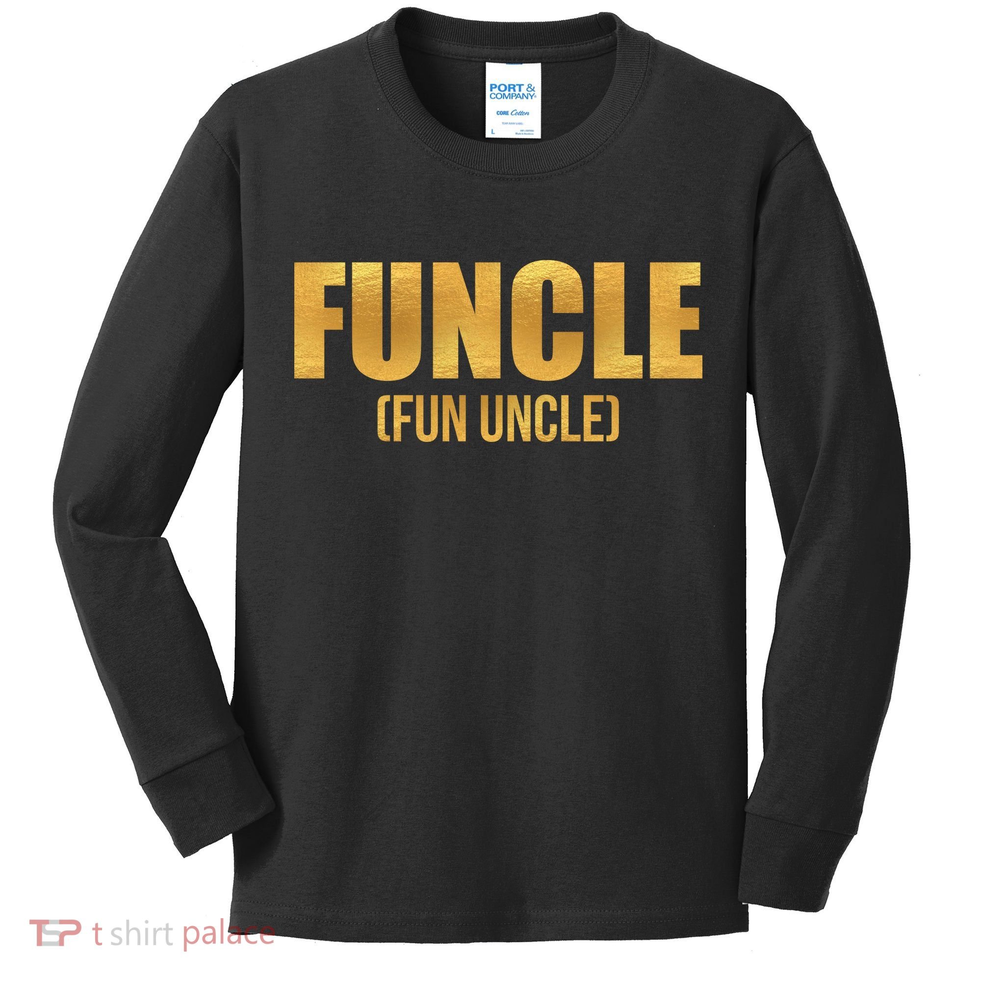 Limited Edition FUNCLE Fun Uncle Gold Print Kids Long Sleeve Shirt