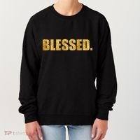 Limited Edition Gold Blessed Women's Sweatshirt thumb 0