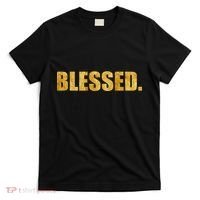 Limited Edition Gold Blessed T-Shirt thumb 0