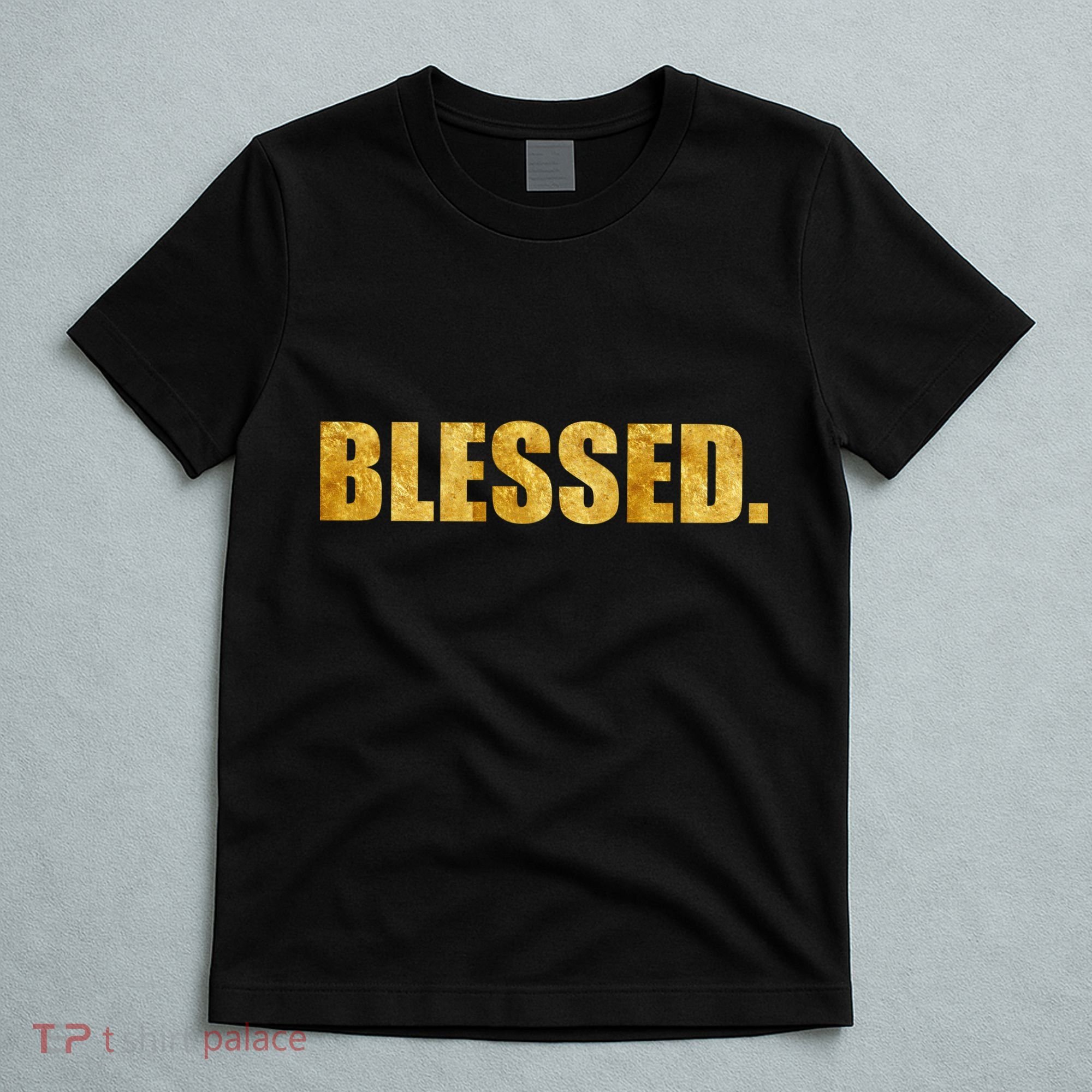 Limited Edition Gold Blessed T-Shirt