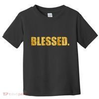 Limited Edition Gold Blessed Toddler T-Shirt thumb 0
