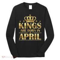 Limited Edition Kings Are Born in April Long Sleeve Shirt thumb 0