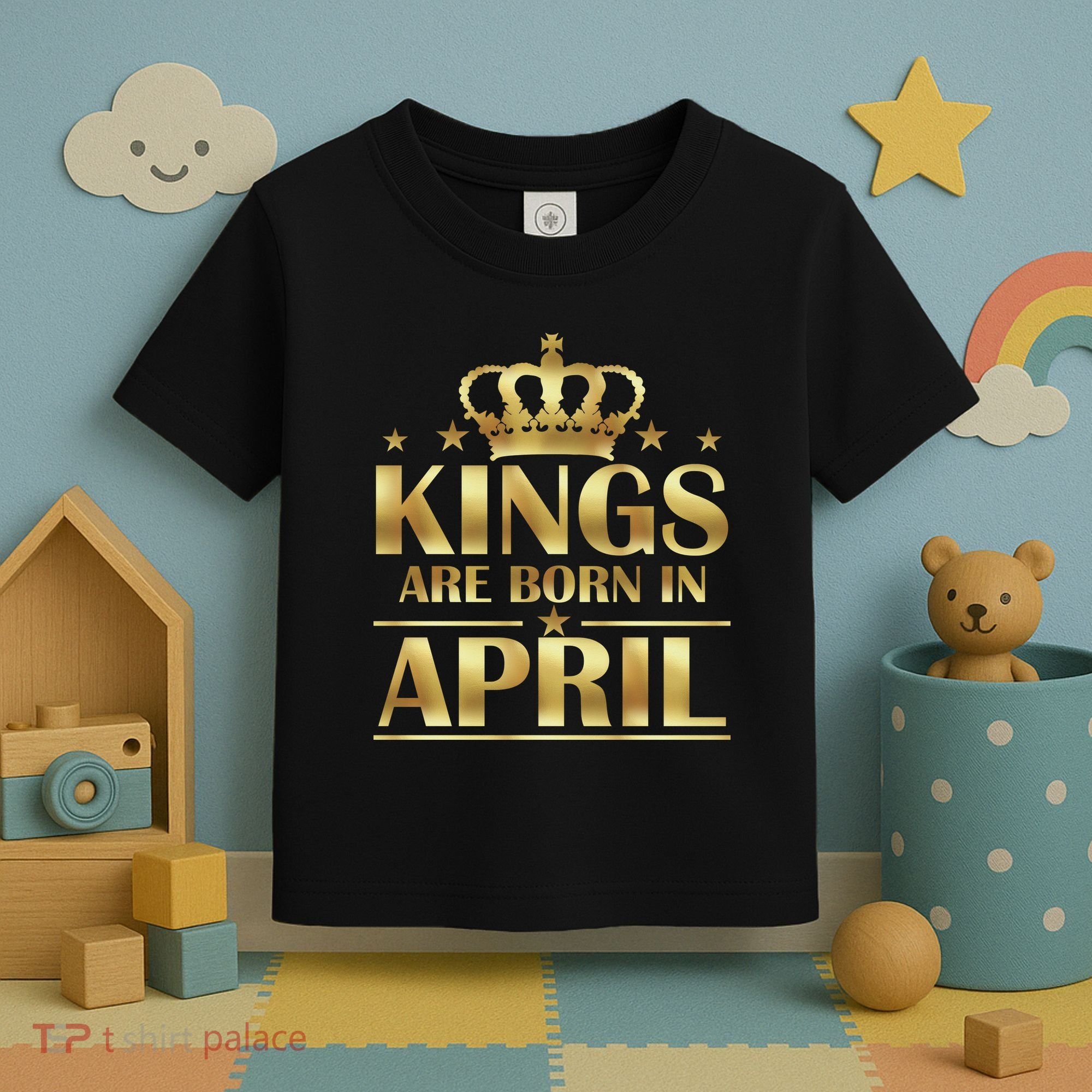 Limited Edition Kings Are Born in April Toddler T-Shirt