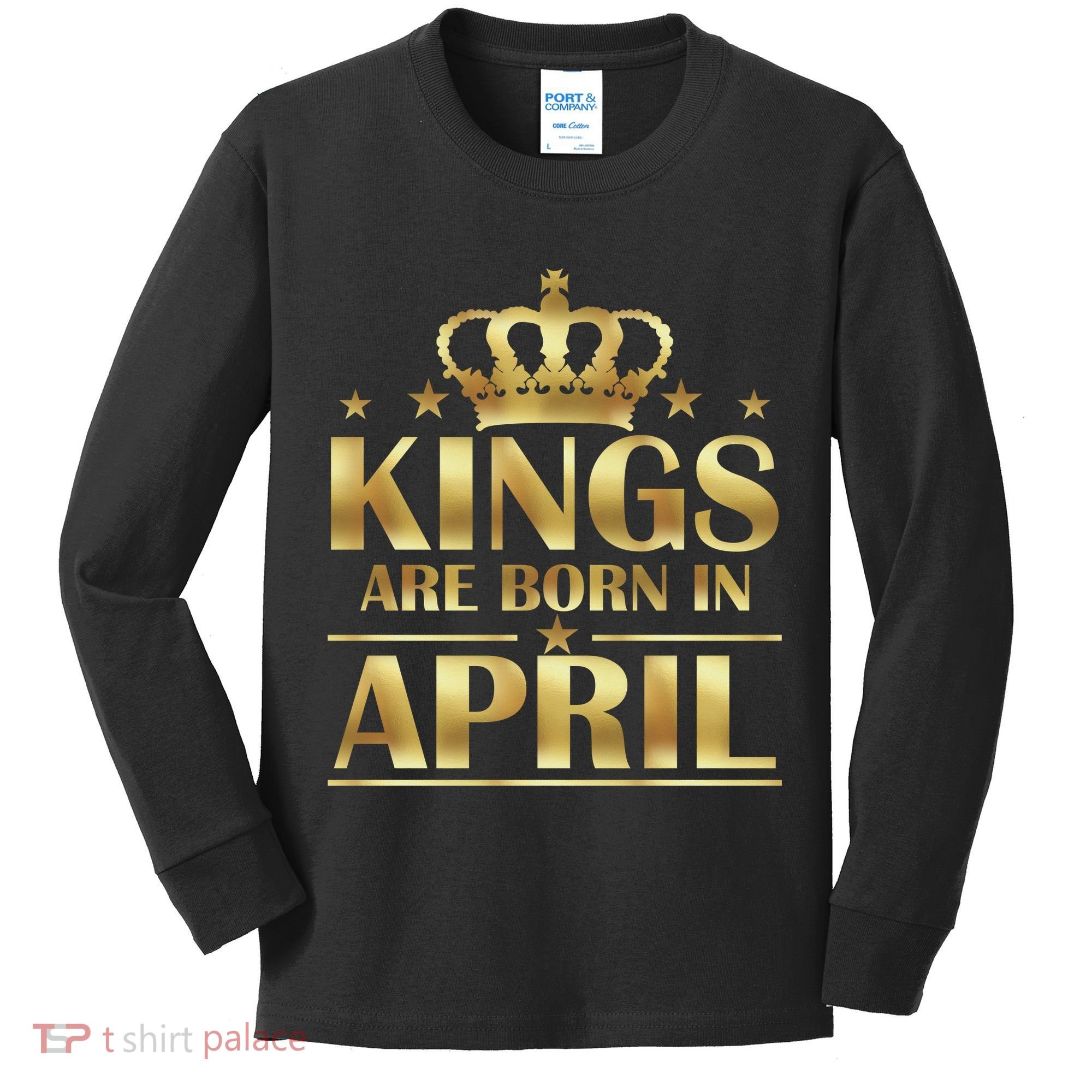 Limited Edition Kings Are Born in April Kids Long Sleeve Shirt