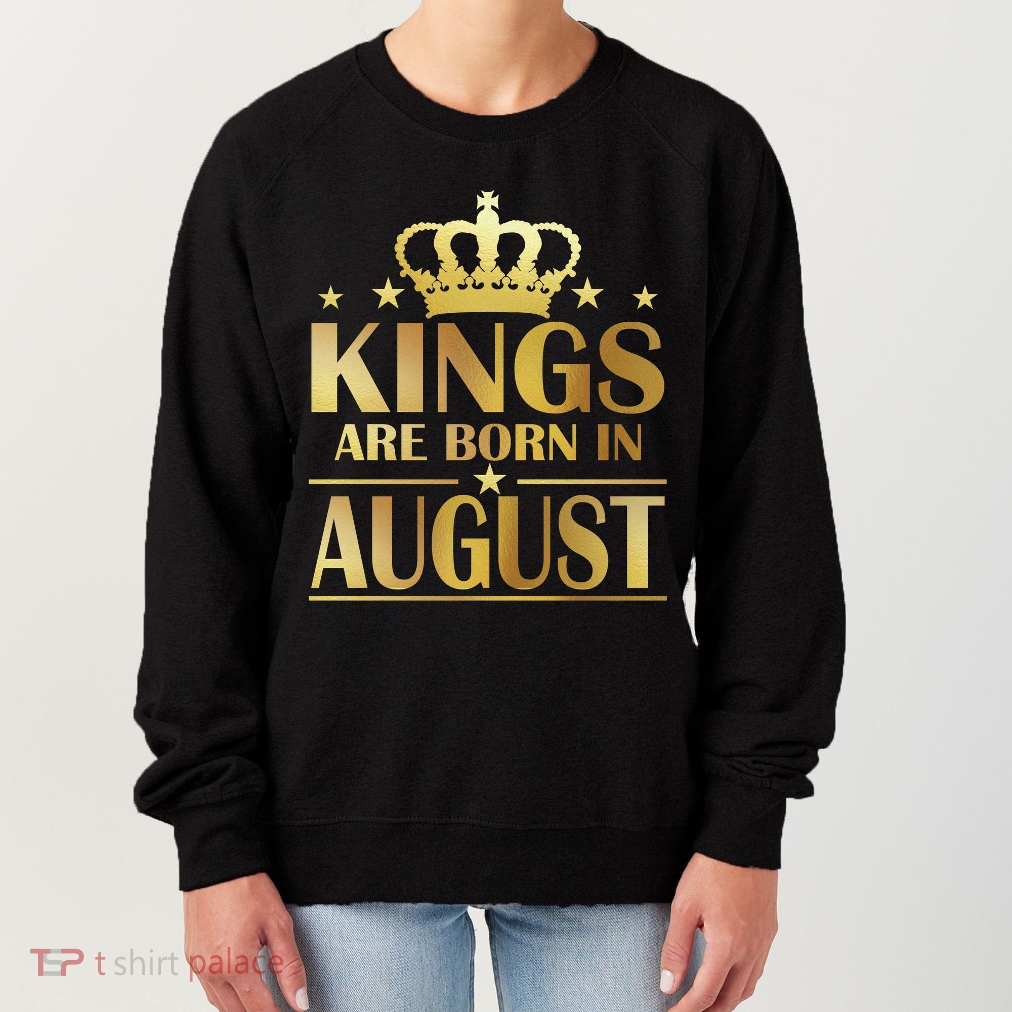 Limited Edition Kings Are Born in August Women's Sweatshirt