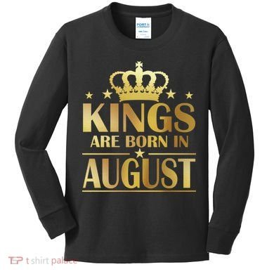 Limited Edition Kings Are Born in August Kids Long Sleeve Shirt