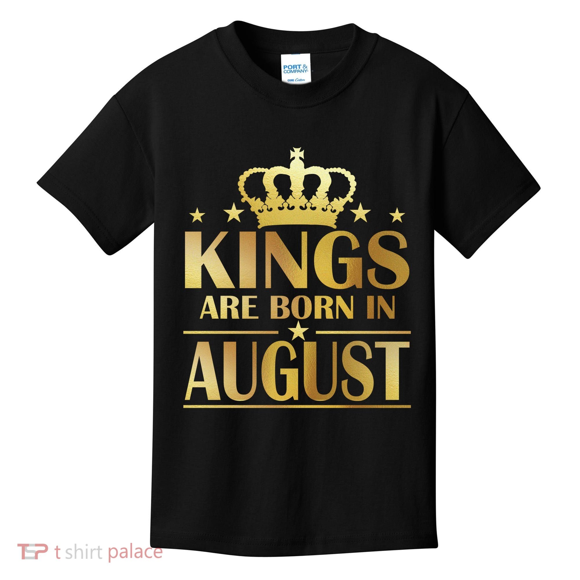 Limited Edition Kings Are Born in August Kids T-Shirt