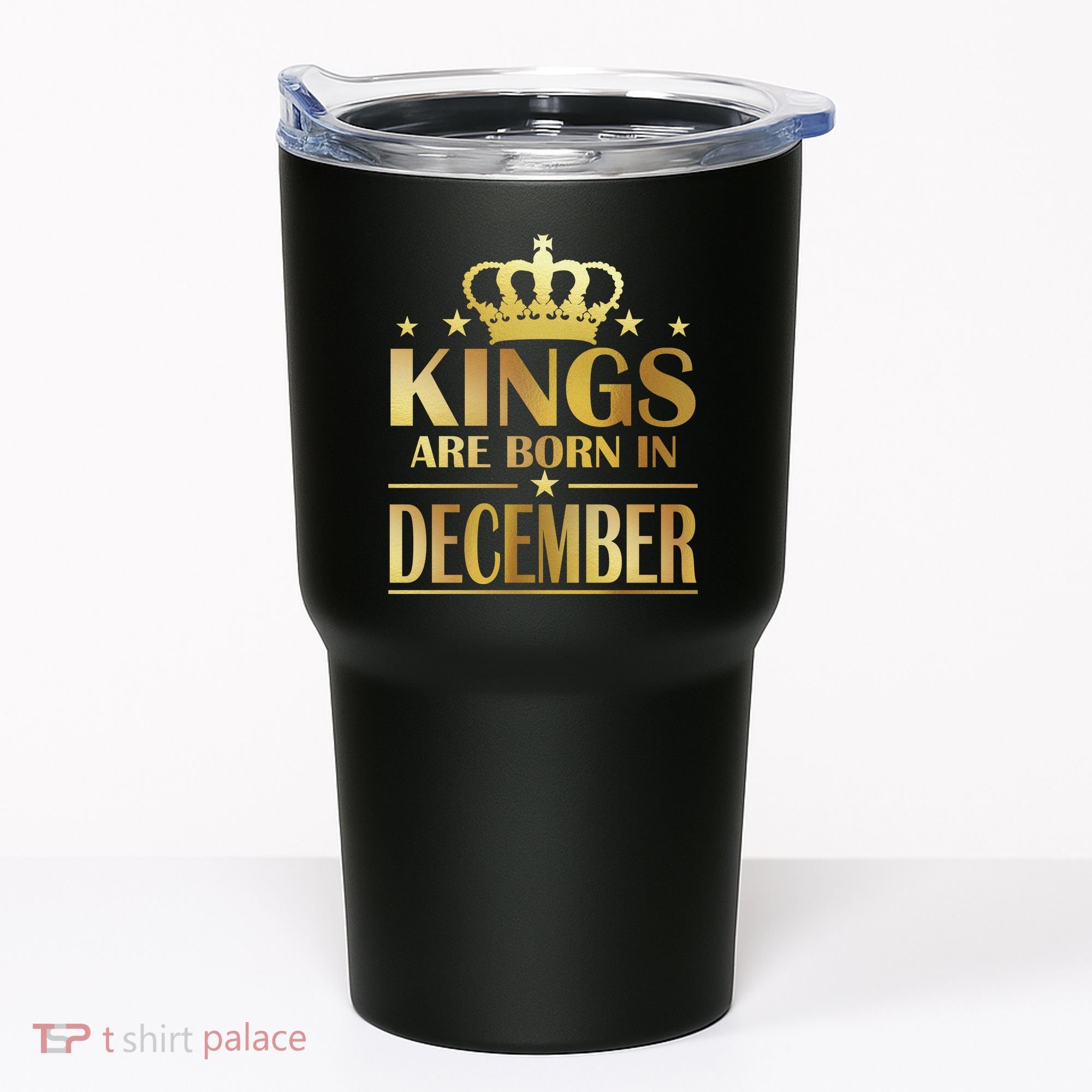 Limited Edition Kings Are Born in December Gold Print Tumbler