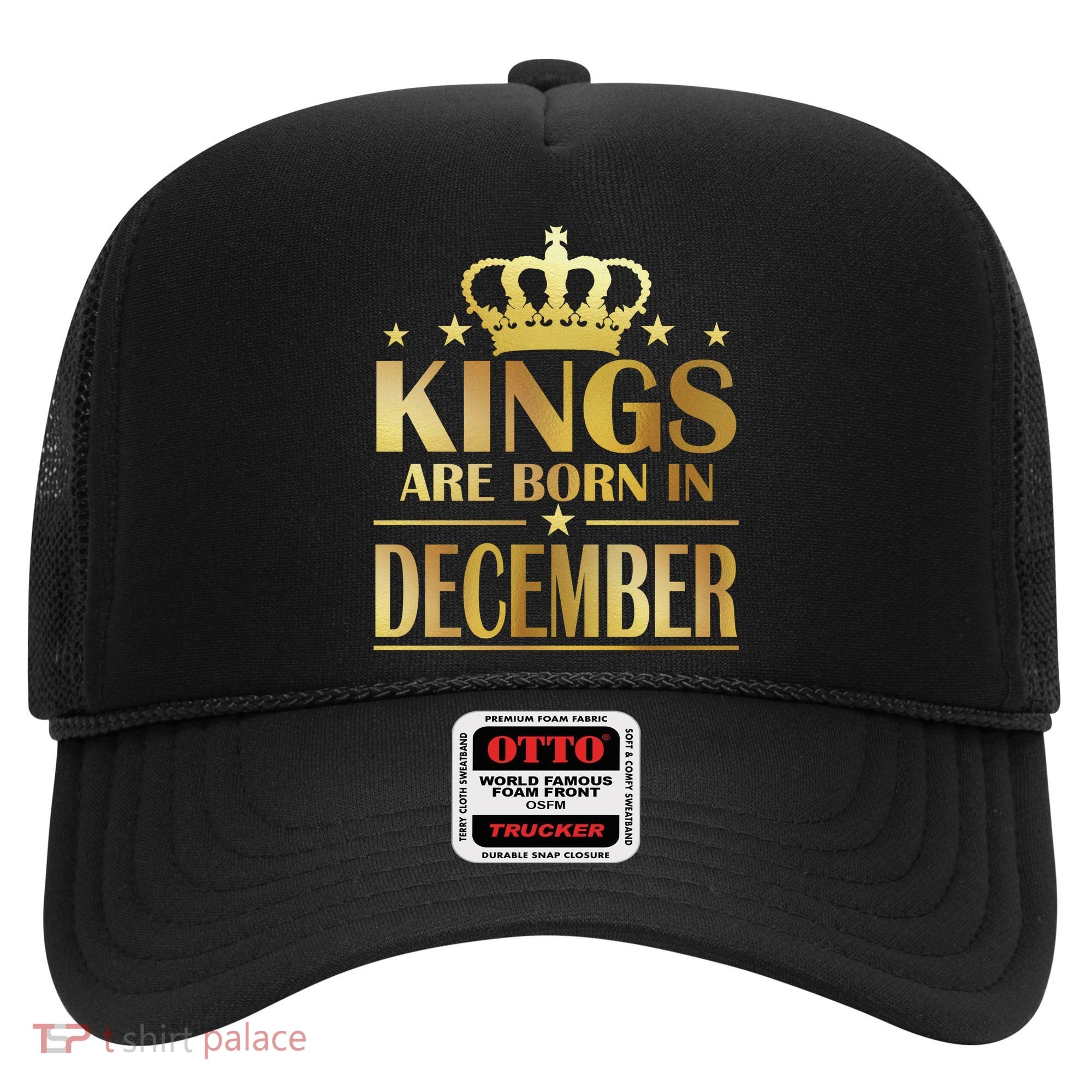 Limited Edition Kings Are Born in December Gold Print Hat