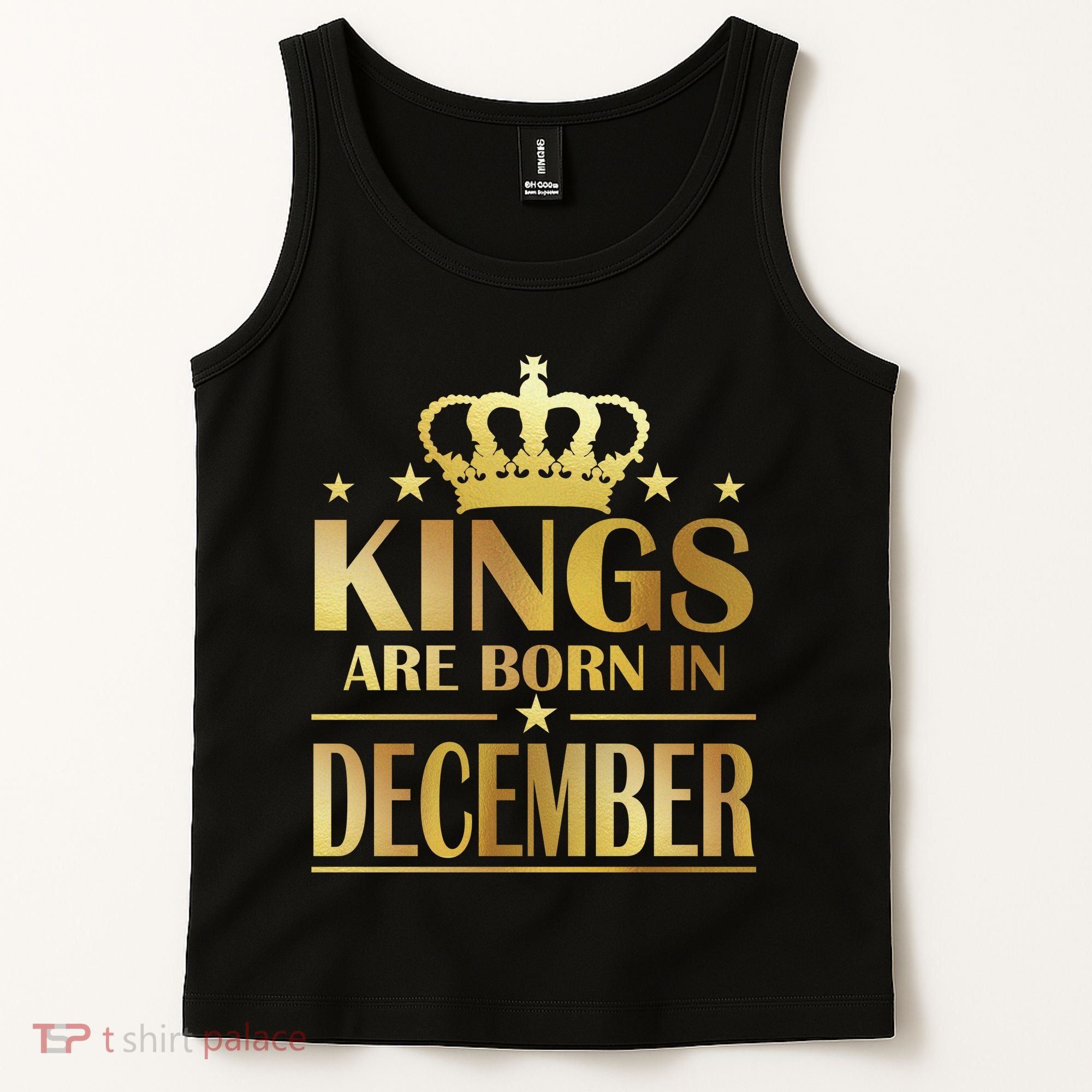 Limited Edition Kings Are Born in December Gold Print Tank Top