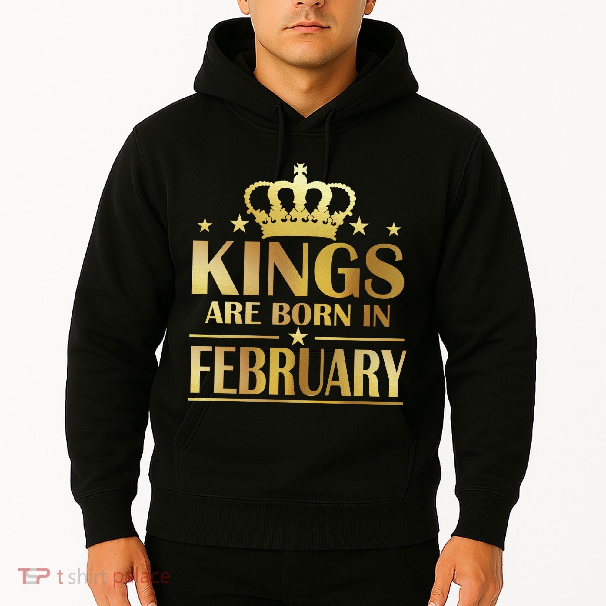 Limited Edition Kings Are Born In February Hoodie