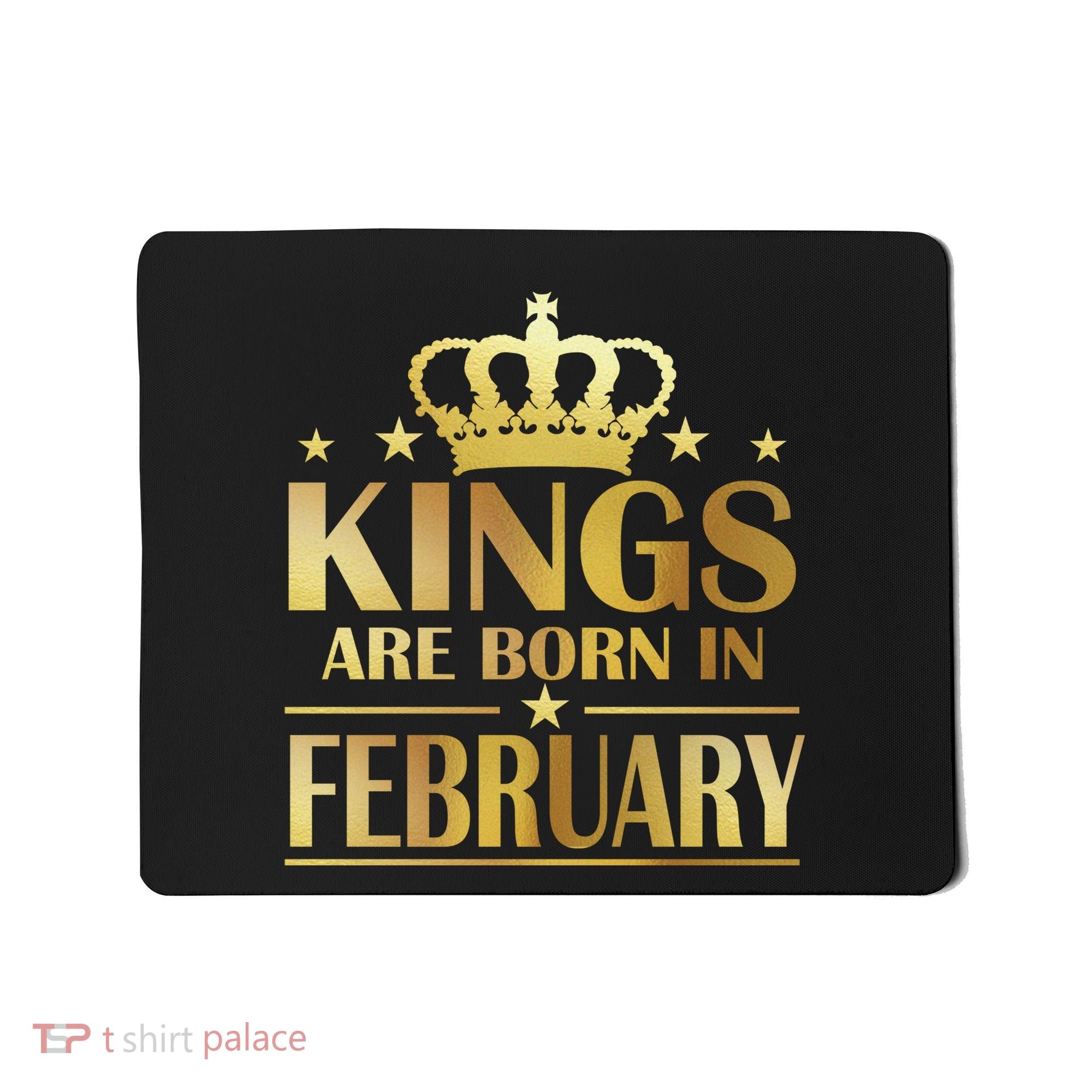 Limited Edition Kings Are Born In February Mousepad