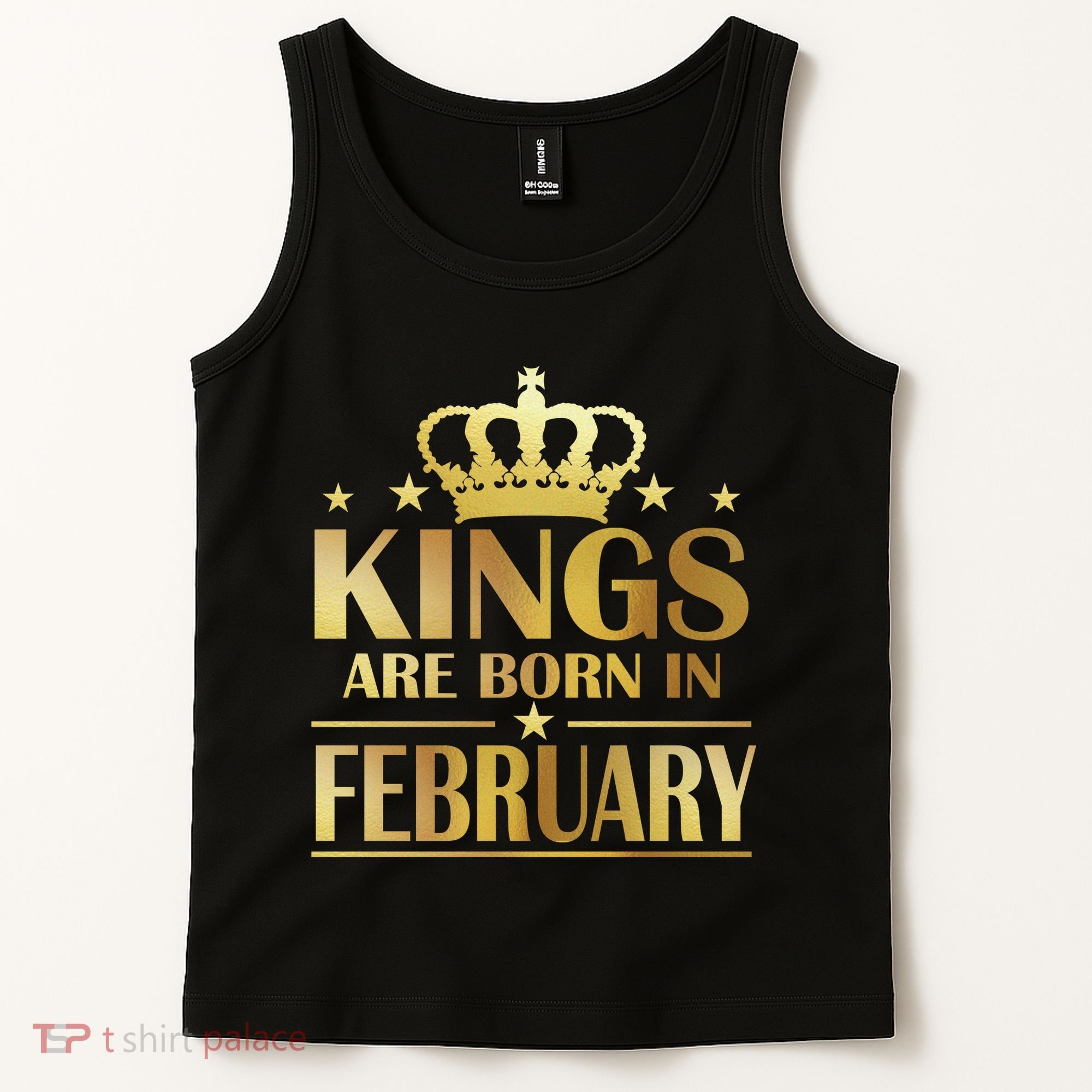 Limited Edition Kings Are Born In February Tank Top