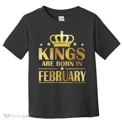 Limited Edition Kings Are Born In February Toddler T-Shirt
