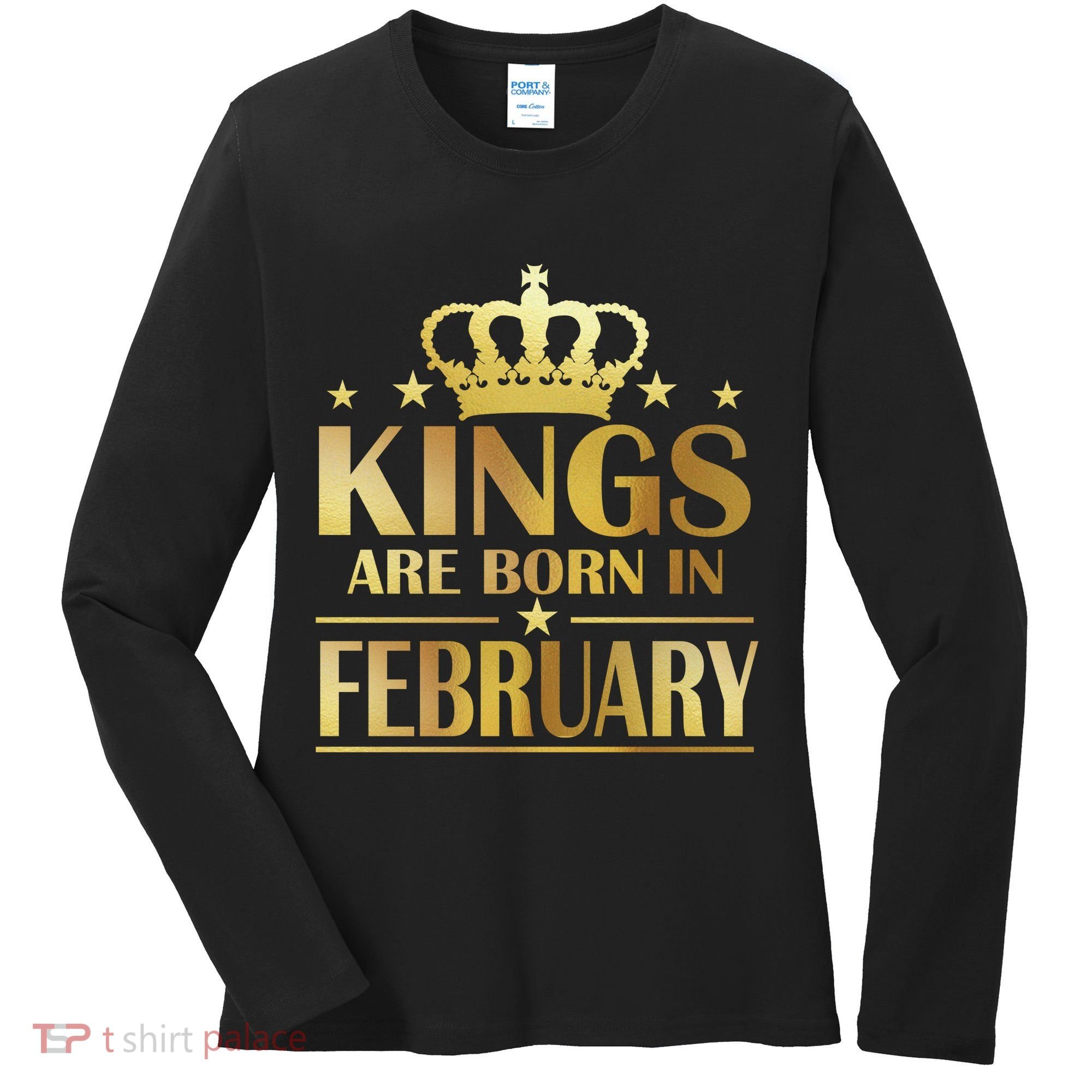 Limited Edition Kings Are Born In February Women's Long Sleeve Shirt