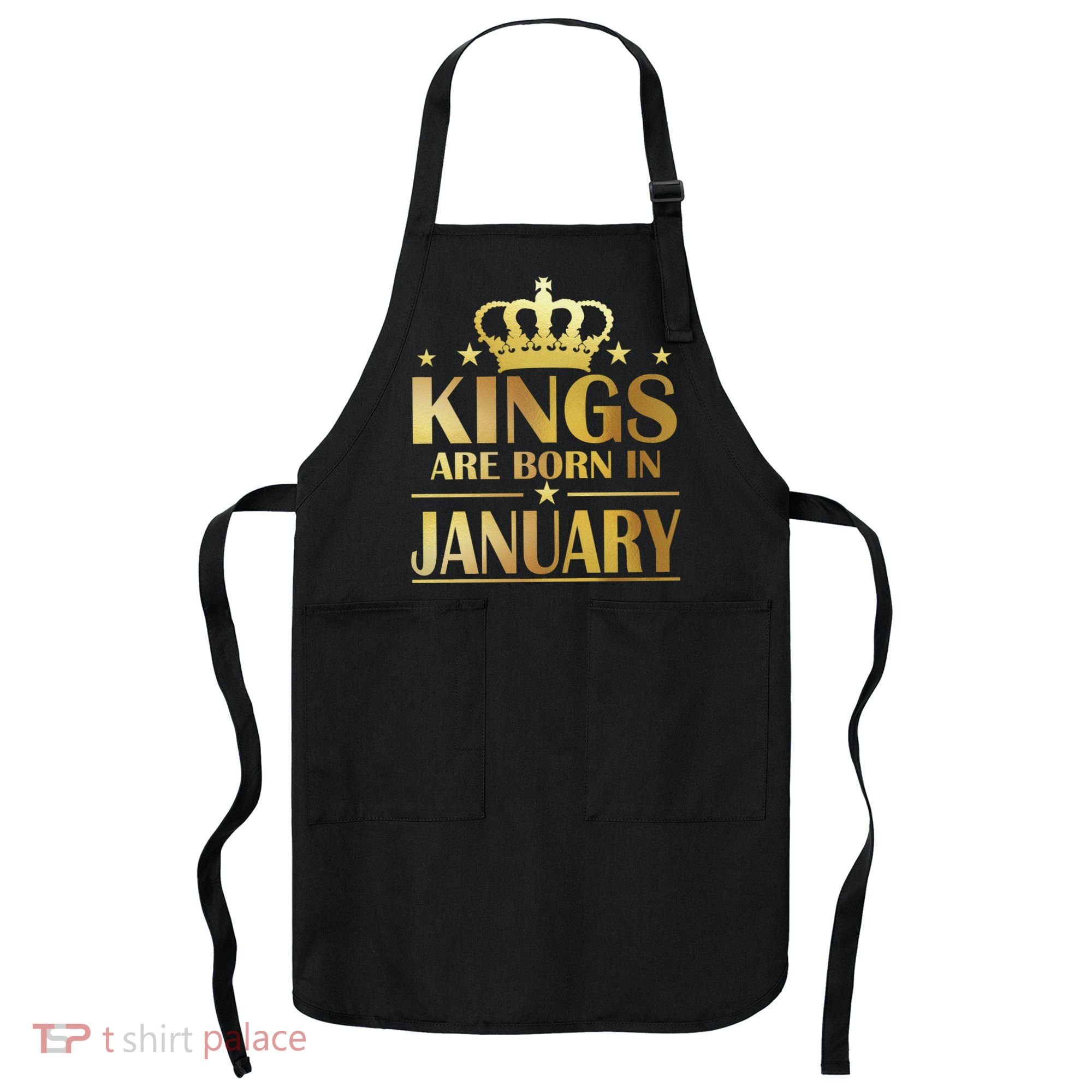 Limited Edition Kings Are Born in January Gold Print Apron
