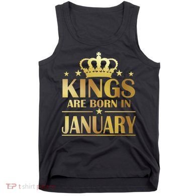 Limited Edition Kings Are Born in January Gold Print Tank Top