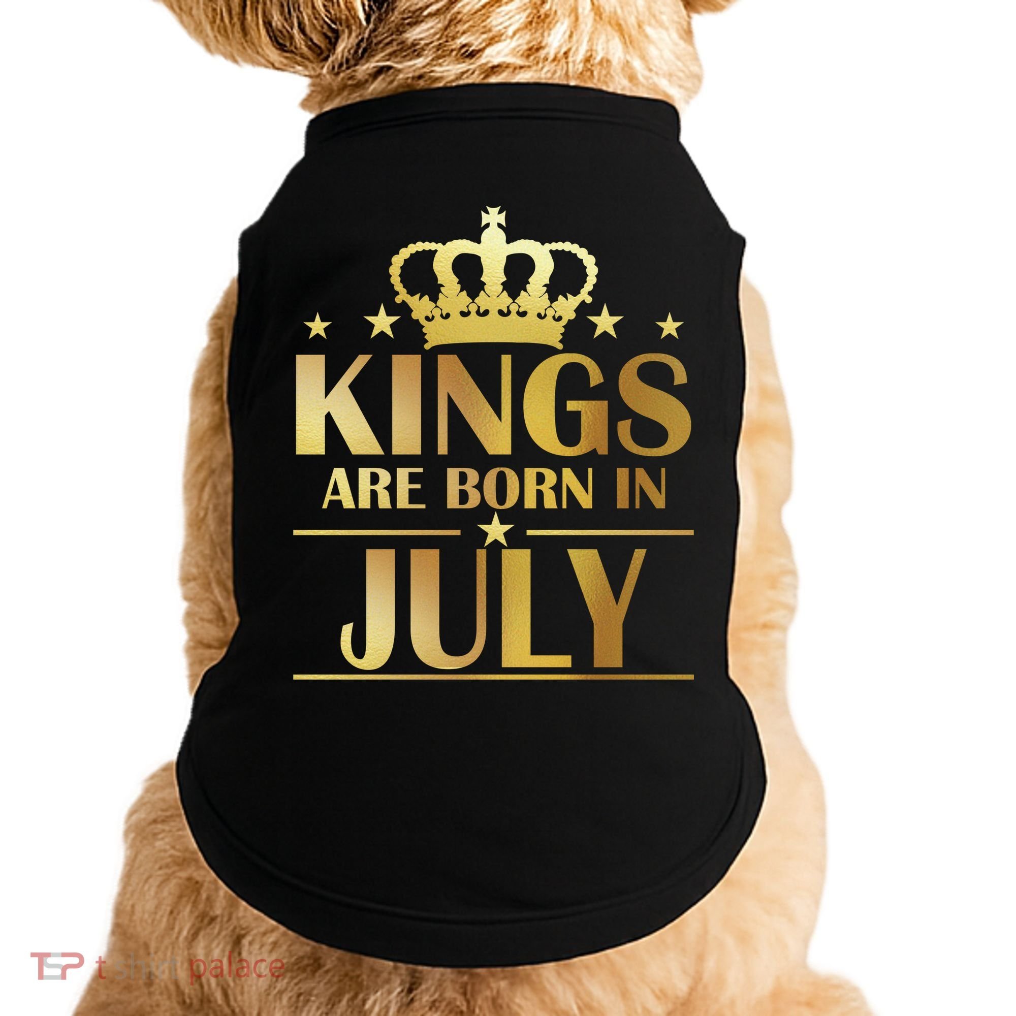 Limited Edition Kings Are Born in July Doggie Tank