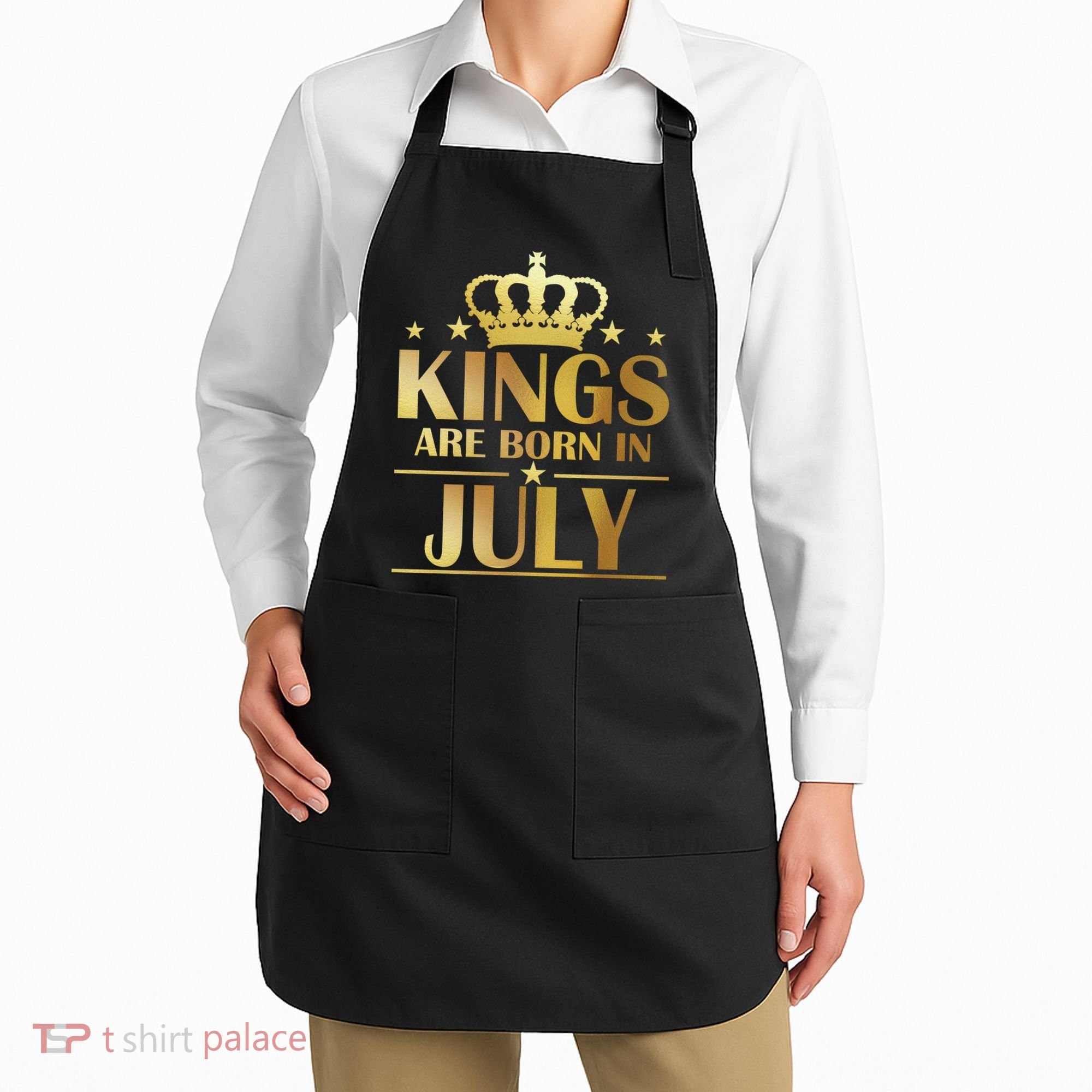 Limited Edition Kings Are Born in July Apron