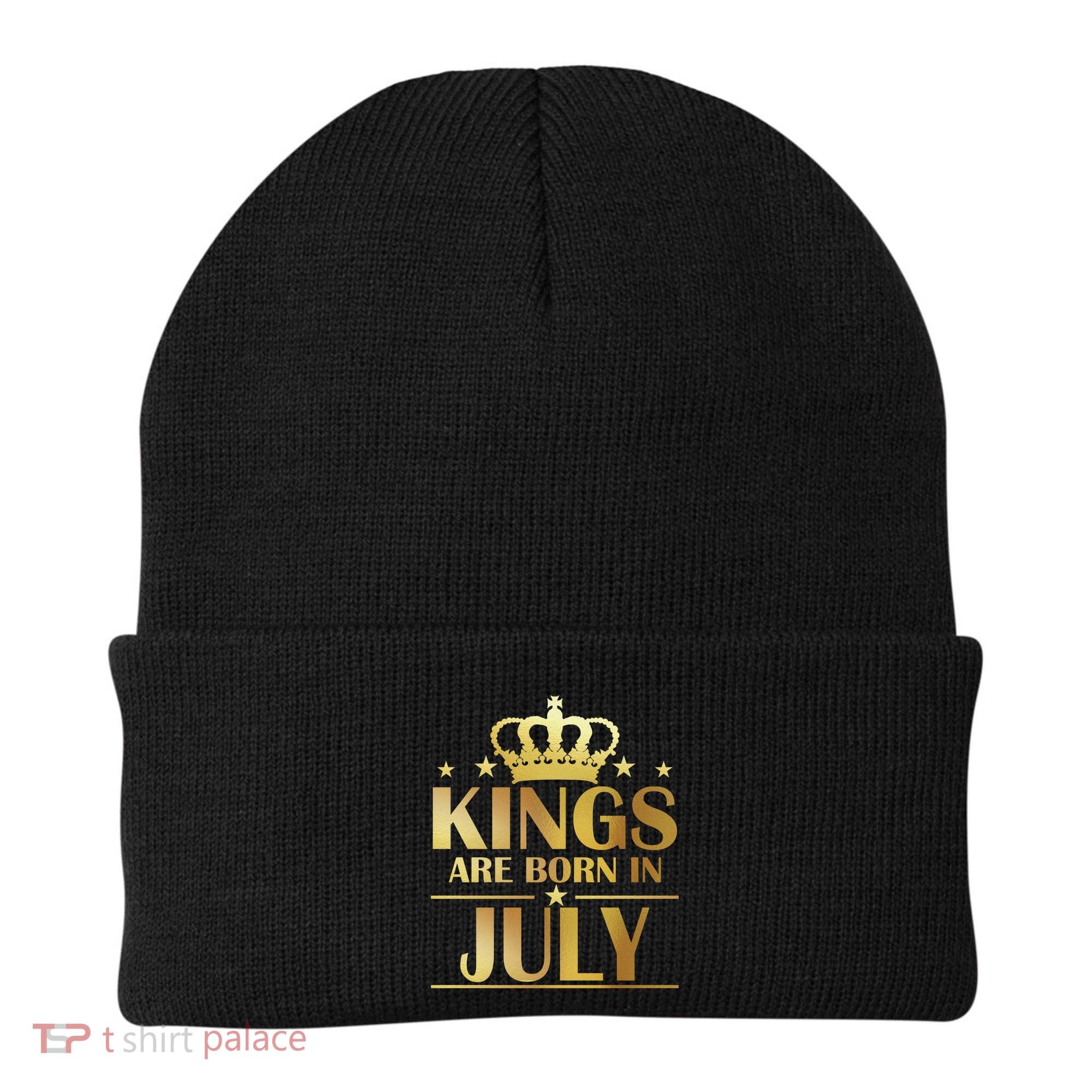 Limited Edition Kings Are Born in July Beanie