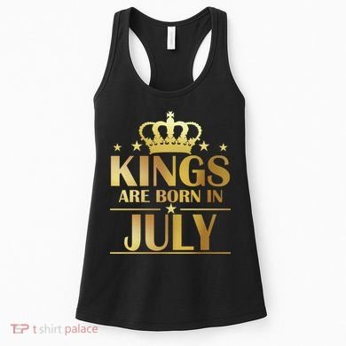 Limited Edition Kings Are Born in July Women's Tank Top