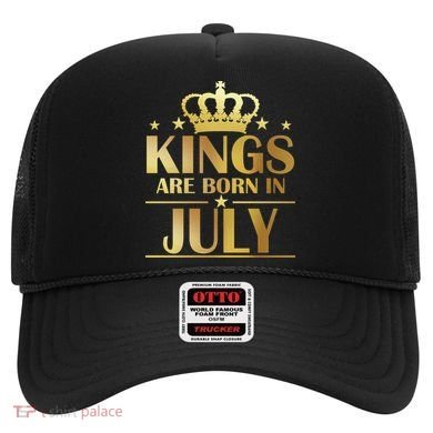 Limited Edition Kings Are Born in July Hat