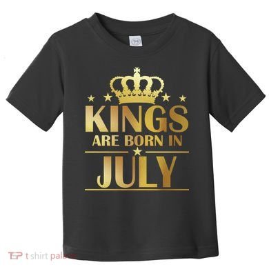 Limited Edition Kings Are Born in July Toddler T-Shirt