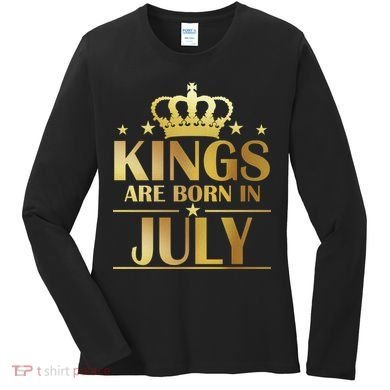 Limited Edition Kings Are Born in July Women's Long Sleeve Shirt