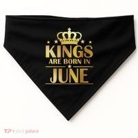 Limited Edition Kings Are Born in June USA-Made Doggie Bandana thumb 0