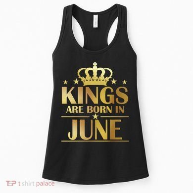 Limited Edition Kings Are Born in June Women's Tank Top