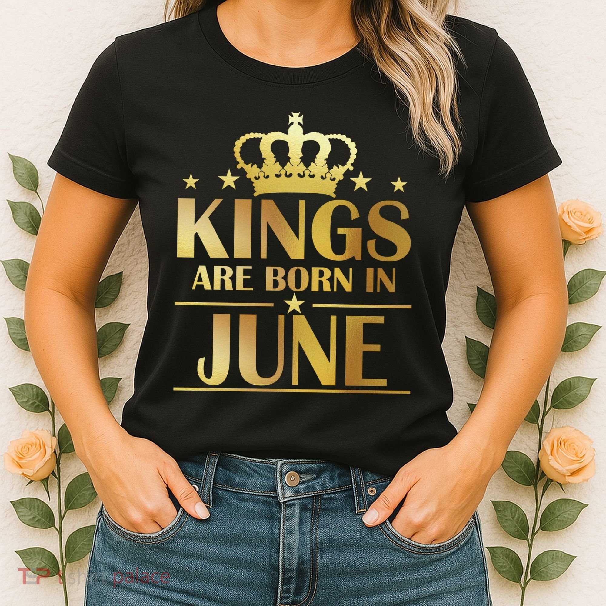 Limited Edition Kings Are Born in June Women's T-Shirt