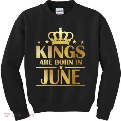 Limited Edition Kings Are Born in June Kids Sweatshirt