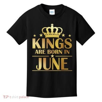 Limited Edition Kings Are Born in June Kids T-Shirt