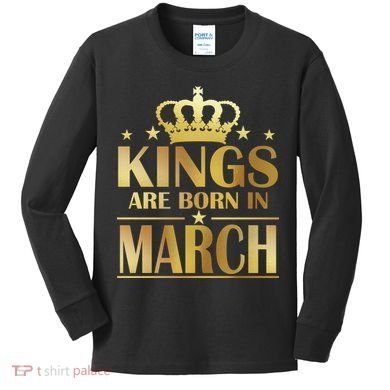 Limited Edition Kings Are Born in March Kids Long Sleeve Shirt